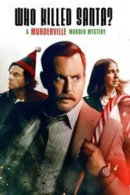 Who Killed Santa? A Murderville Murder Mystery movie poster