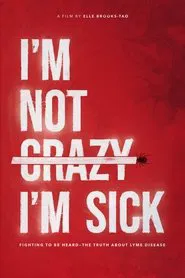 I'm Not Crazy, I'm Sick movie poster