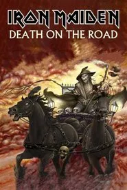Iron Maiden: Death On The Road movie poster
