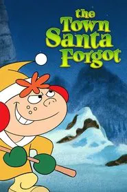 The Town Santa Forgot movie poster