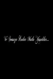 Poster do filme Ve Sonsuza Kadar Mutlu Yaşadılar...