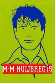 Marc-Marie Huijbregts: M-M Huijbregts movie poster