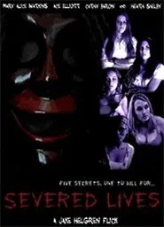 Severed Lives movie poster