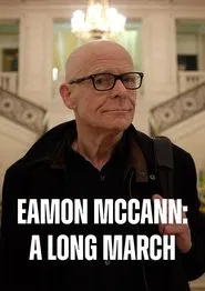 Poster do filme Eamonn McCann: A Long March