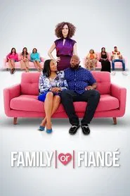 Family or Fiancé tv show poster