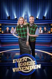 Even Goeie Vrienden tv show poster