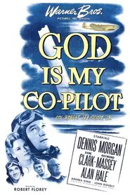 God Is My Co-Pilot movie poster
