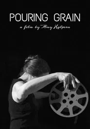 Pouring Grain movie poster