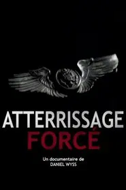 Atterrissage forcé movie poster