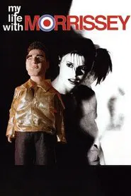 My Life with Morrissey movie poster