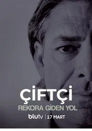 Ciftçi - Rekora Giden Yol tv show poster