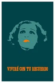 I Will Live with Your Memories movie poster