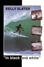 Kelly Slater in Black and White movie poster