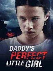 Daddy's Perfect Little Girl movie poster