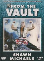 Poster do filme WWE: From the Vault: Shawn Michaels