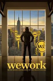 WeWork: or The Making and Breaking of a $47 Billion Unicorn movie poster