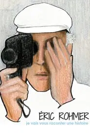 Poster do filme Eric Rohmer, je vais vous raconter une histoire