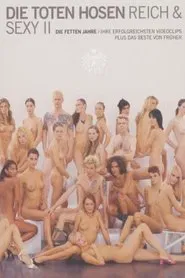 Die Toten Hosen - Reich & Sexy II movie poster