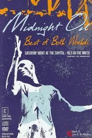 Midnight Oil: Best of Both Worlds movie poster