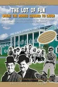 The Lot of Fun: Hollywood’s Fun Factory movie poster