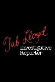 Poster do filme Tab Lloyd: Investigative Reporter