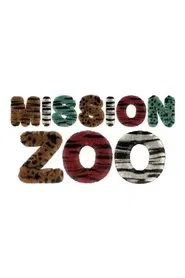 Poster da série Mission zoo