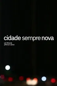 Cidade Sempre Nova movie poster