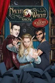 Nachtwacht Show: Het Academie Mysterie movie poster