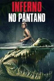 Poster do filme Inferno no Pântano