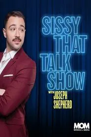 Poster da série Sissy That Talk Show with Joseph Shepherd