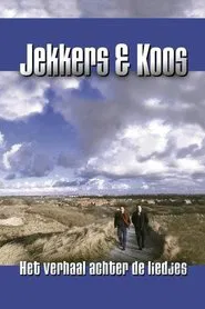 Jekkers & Koos: Het Verhaal achter de Liedjes movie poster