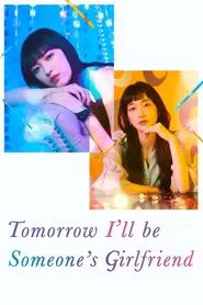 Tomorrow, I'll Be Someone's Girlfriend tv show poster