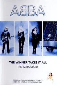 ABBA: The Winner Takes It All - The ABBA Story movie poster