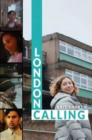 London Calling: Brit Shorts movie poster