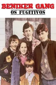 Poster do filme Beniker Gang: Os Fugitivos