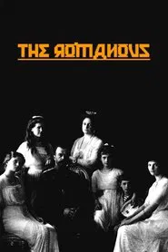 The Romanovs: Glory and Fall of the Czars movie poster