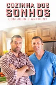 Poster da série Cozinha dos Sonhos com John e Anthony