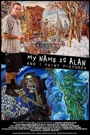 My Name Is Alan and I Paint Pictures movie poster