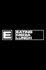 Eating Media Lunch tv show poster