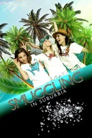 Smuggling in Suburbia movie poster