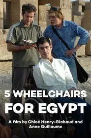 Five Wheelchairs for Egypt movie poster