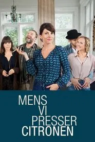 Mens vi presser citronen tv show poster