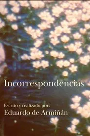 Incorrespondencias movie poster