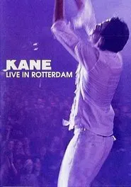 Kane: Live in Rotterdam movie poster