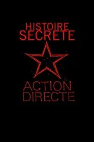 Histoire secrète d'Action directe movie poster