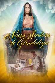 Poster do filme Nossa Senhora de Guadalupe