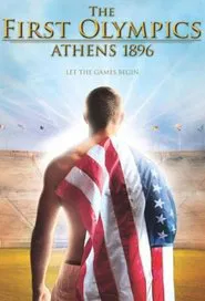 The First Olympics: Athens 1896 tv show poster