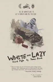 White and Lazy movie poster
