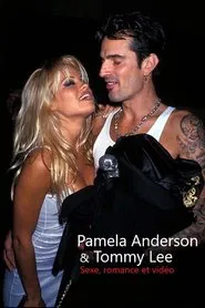 Pamela Anderson  & Tommy Lee : Sexe, romance et vidéo movie poster