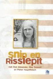 Snip en Rissiepit movie poster